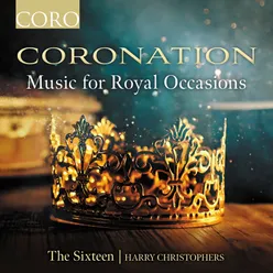 Coronation Anthem The King Shall Rejoice, HWV 260 Glory and Worship: Glory and Worship