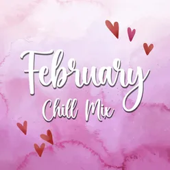 February Chill Mix