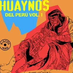 Huaynos del Perú, Vol. 1