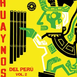 Huaynos del Perú, Vol. 2