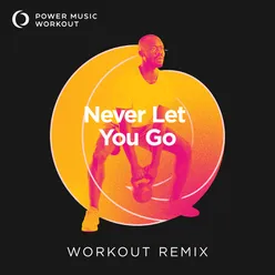 Never Let You Go - Single