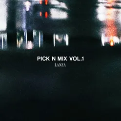 Pick N Mix, Pt. 1 (Radio)