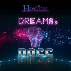 Dreams And Bass