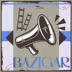 Bazigar (Original Motion Picture Soundtrack)