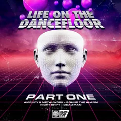 Life on the Dancefloor EP, Pt. 1