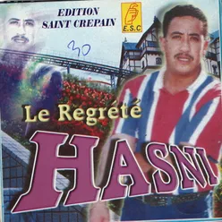 Le Regrété Hasni