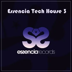 Essencia Tech House 3