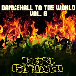 Dancehall to the World, Vol. 6