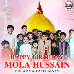 Happy Birthday Mola Hussain