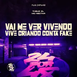 Vai Me Ver Vivendo - Vive Criando Conta Fake