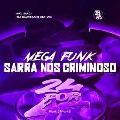 Mega Funk - Sarra Nos Criminoso