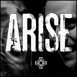 Arise