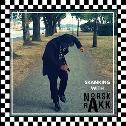 Skanking with Norsk Råkk