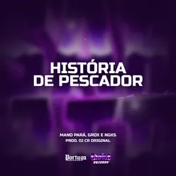 HISTÓRIA DE PESCADOR