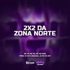 2x2 Da Zona Norte