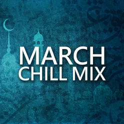 March Chill Mix