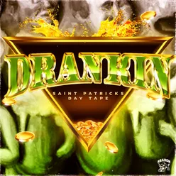 DRANKIN: Saint Patricks Day Tape