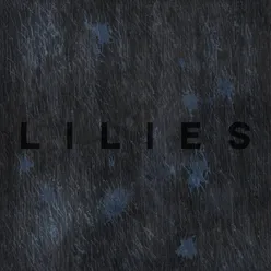 Lilies (Single Edit)