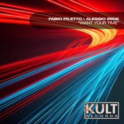 Kult Records Presents: Want Your Time