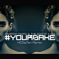 #Yoursake (HDSe7eN Remix)