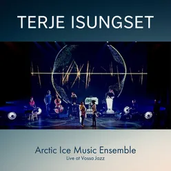 Arctic Ice Music Ensemble (Live at Vossa Jazz)