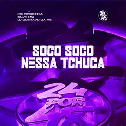 Soco Soco Nessa Tchuca