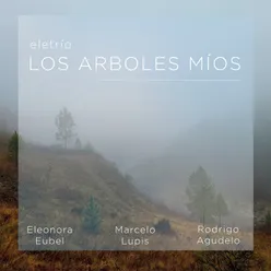 Eletrío: Los Árboles Míos