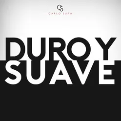 Duro & Suave