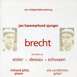 Om trädgårdsbevattning - Jan Hammarlund sjunger Brecht