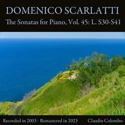 Domenico Scarlatti: The Sonatas for Piano, Vol. 45: L. S30-S41 (Remastered in 2023)