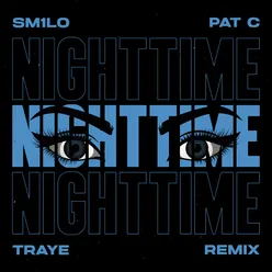 Nighttime (TRAYE Remix)