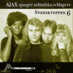 Svensktoppen 6 (Ajax sjunger utländska schlagers)