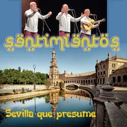 Sentimientos - Sevilla que presume