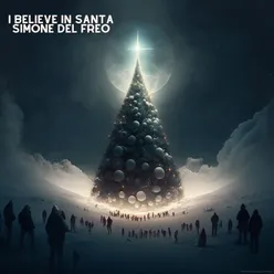 I Believe In Santa