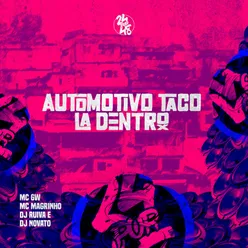 Automotivo Taco la Dentro