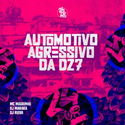 Automotivo Agressivo da Dz7