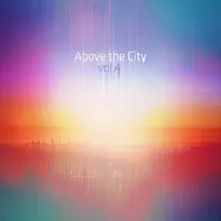 Above the City Vol. 4