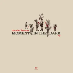 Moment in the Dark EP