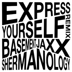 Express Yourself (Shermanology Remix)