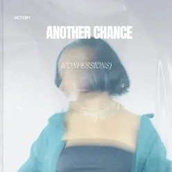 Another Chance (Confessions)