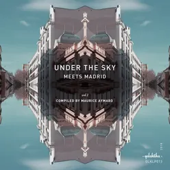 Under the Sky Meets Madrid Vol I