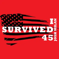 I Survived 45