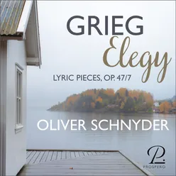 Grieg: 7 Lyric Pieces, Op. 47: No. 7, Elegy