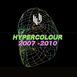 Hypercolour Collection 2007-2010