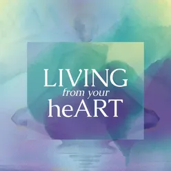 Living from Your Heart