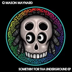 Somethin’ For Tha Underground