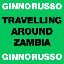 Traveling Around Zambia