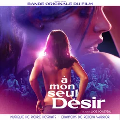 À mon seul désir (Bande Originale du Film)