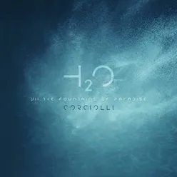 H2O: VII. The Fountains of Paradise