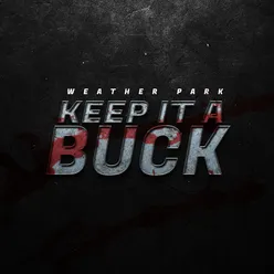 KEEP IT A BUCK